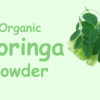 organic moringa powder